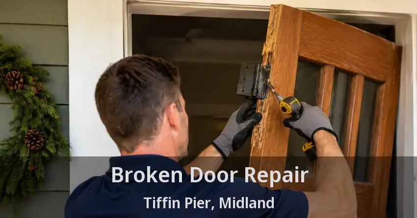 Broken Door Repair Tiffin Pier, Midland - ON