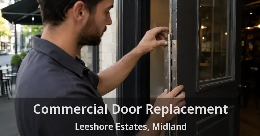 Commercial Door Replacement Leeshore Estates, Midland - ON