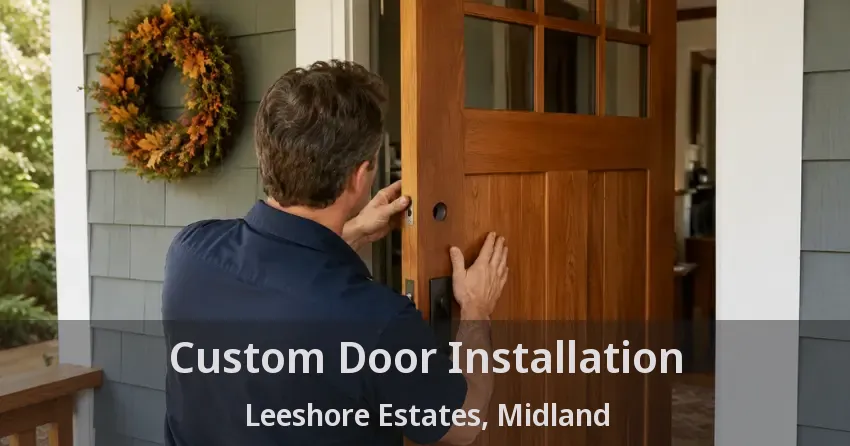 Custom Door Installation Leeshore Estates, Midland - ON