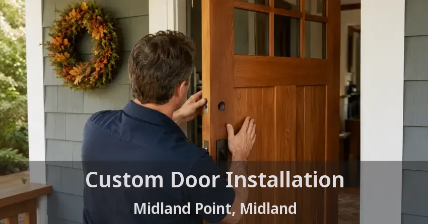 Custom Door Installation Midland Point, Midland - ON