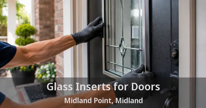 Glass Inserts for Doors Midland Point, Midland - ON