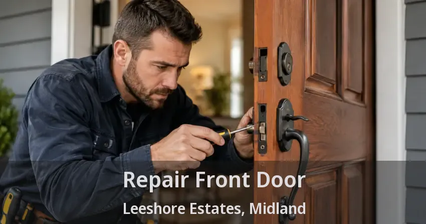 Repair Front Door Leeshore Estates, Midland - ON