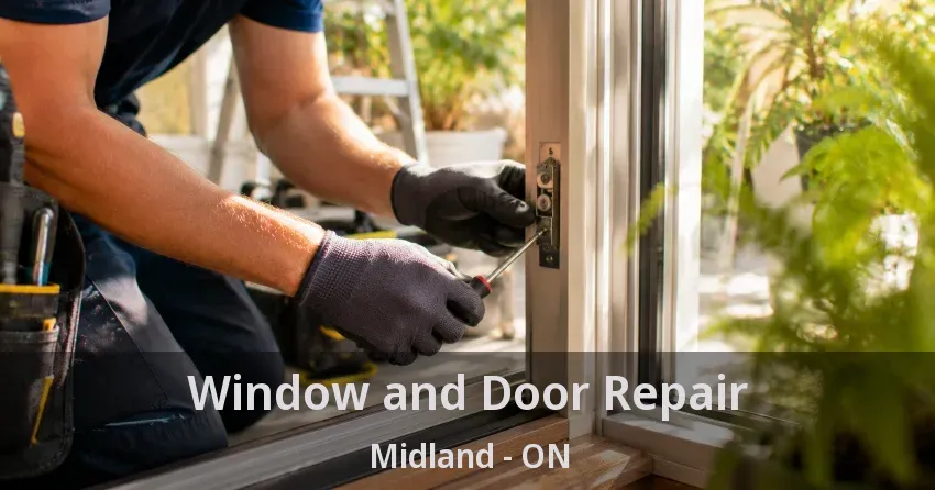 Window and Door Repair Midland - ON